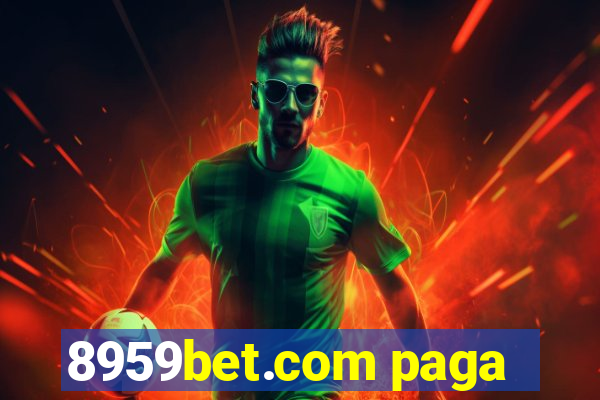 8959bet.com paga